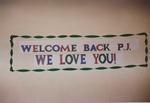 welcome back P.J.